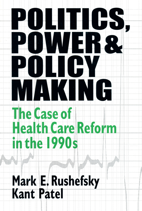 Cover image for book Politics, Power and Policy Making