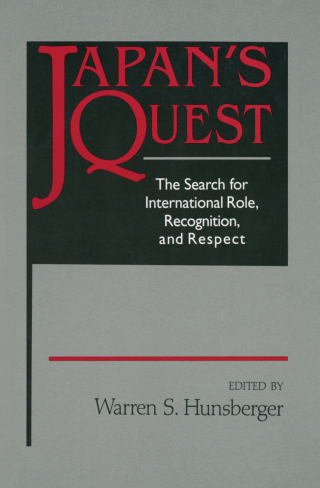 Japan's Quest: The Search for International Recognition, Status and Role