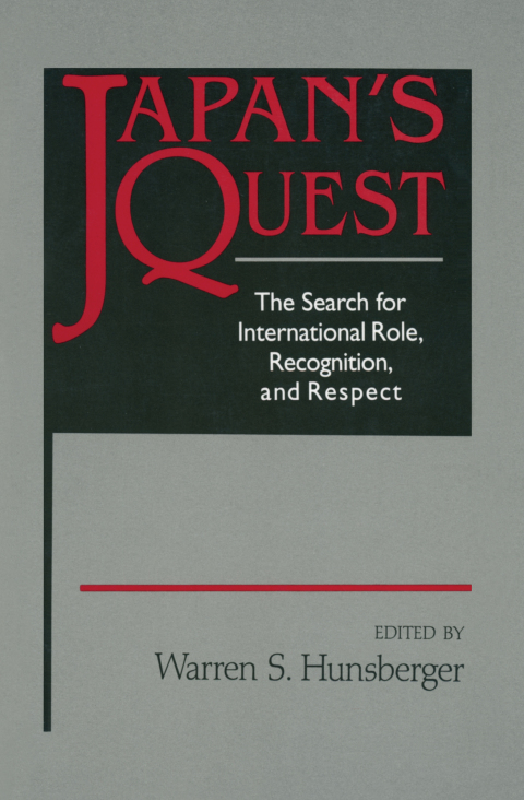 Cover image for book Japan's Quest: The Search for International Recognition, Status and Role