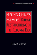 Freeing China's Farmers: Rural Restructuring in the Reform Era - David Zweig