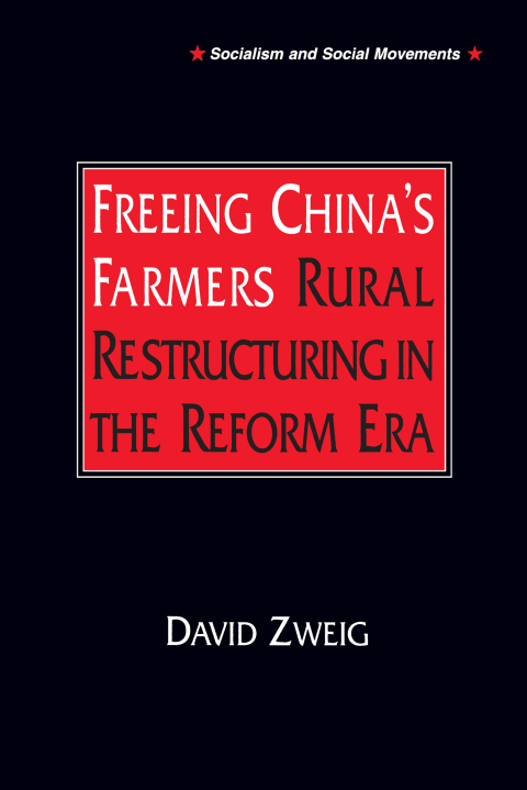Cover image for book Freeing China's Farmers: Rural Restructuring in the Reform Era
