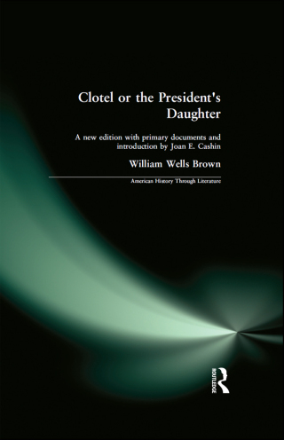 Clotel, or the President's Daughter