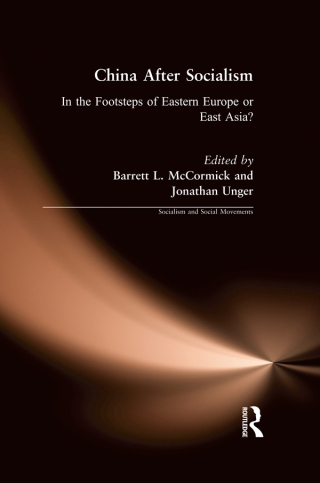China After Socialism: In the Footsteps of Eastern Europe or East Asia?