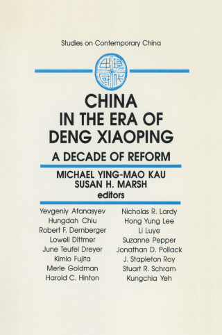 China in the Era of Deng Xiaoping: A Decade of Reform