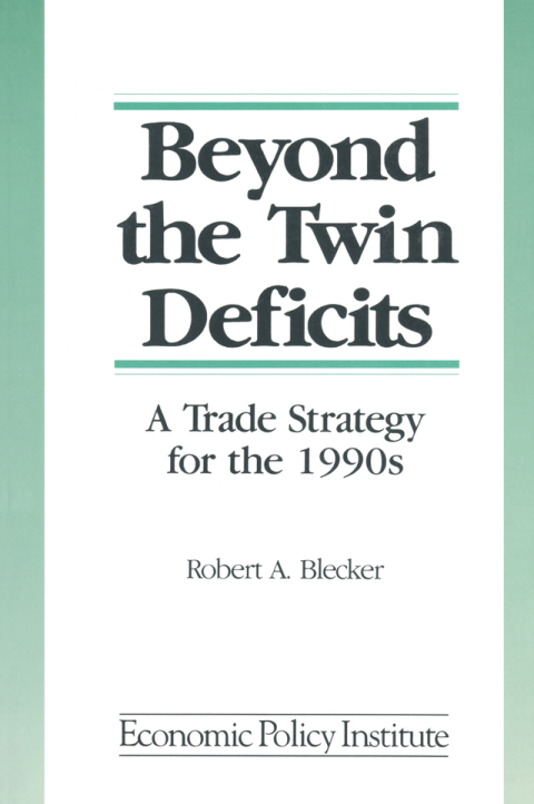 Cover image for book Beyond the Twin Deficits: A Trade Strategy for the 1990's