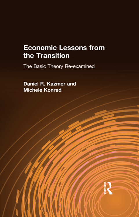 Cover image for book Economic Lessons from the Transition: The Basic Theory Re-examined