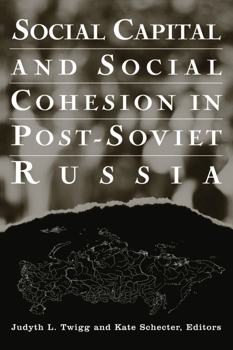 Cover image for book Social Capital and Social Cohesion in Post-Soviet Russia