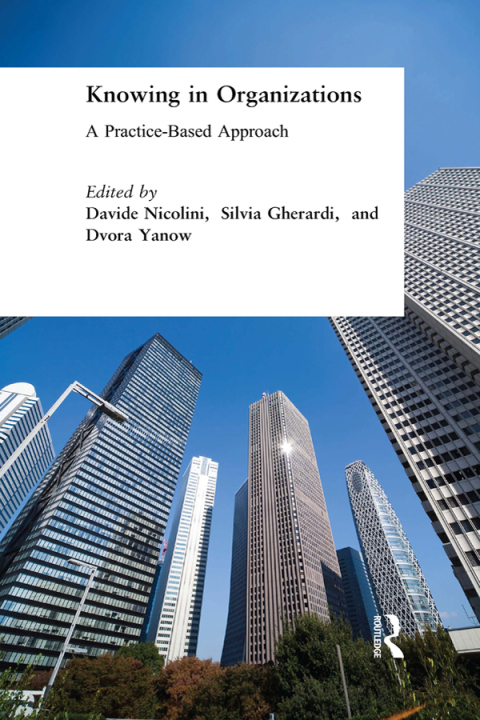 Cover image for book Knowing in Organizations: A Practice-Based Approach