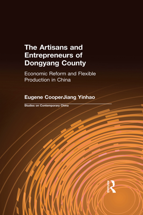 The Artisans and Entrepreneurs of Dongyang County 