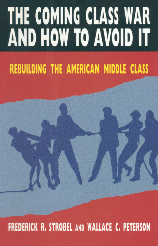 The Coming Class War and How to Avoid it