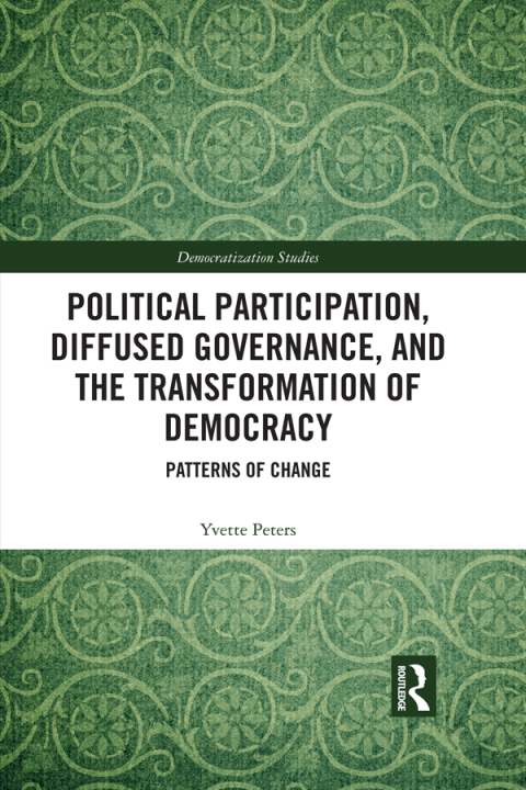Cover image for book Political Participation, Diffused Governance, and the Transformation of Democracy