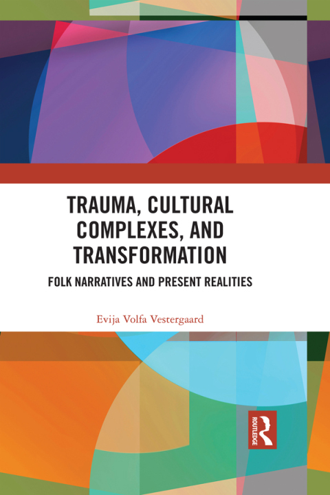 Cover image for book Trauma, Cultural Complexes, and Transformation