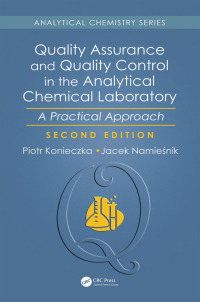 صورة الغلاف: Quality Assurance and Quality Control in the Analytical Chemical Laboratory 2nd edition 9780367571825