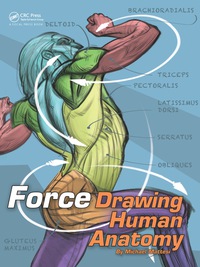 FORCE: Drawing Human Anatomy 1st edition | 9780415733977, 9781315295527