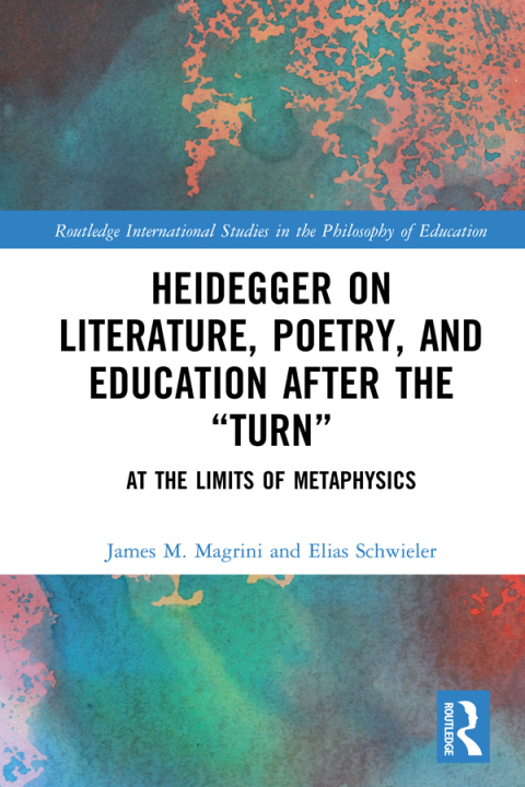 Cover image for book Heidegger on Literature, Poetry, and Education after the "Turn"