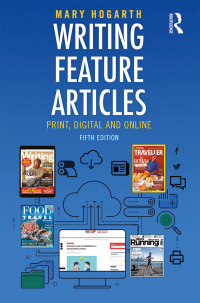 Cover image: Writing Feature Articles 5th edition 9781138238152