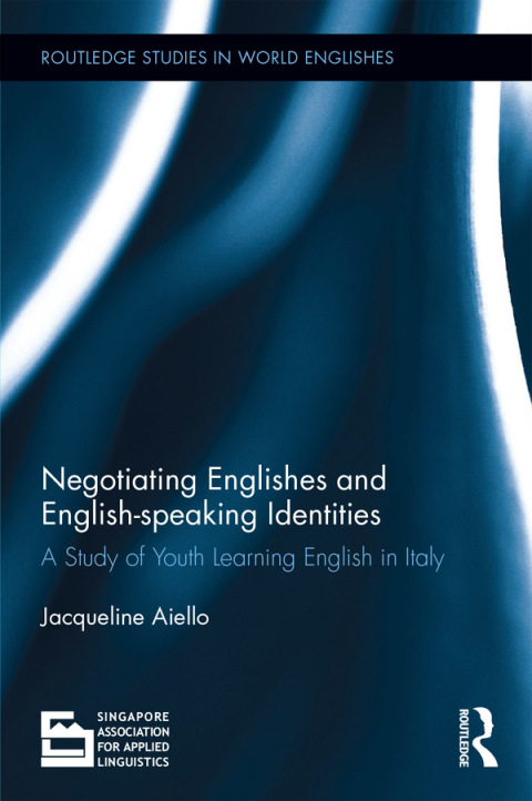 Cover image for book Negotiating Englishes and English-speaking Identities
