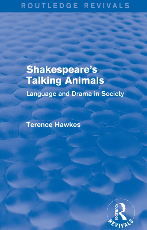 Cover image for book Routledge Revivals: Shakespeare's Talking Animals (1973)