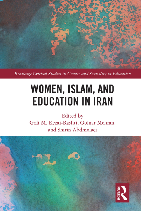 Cover image for book Women, Islam and Education in Iran