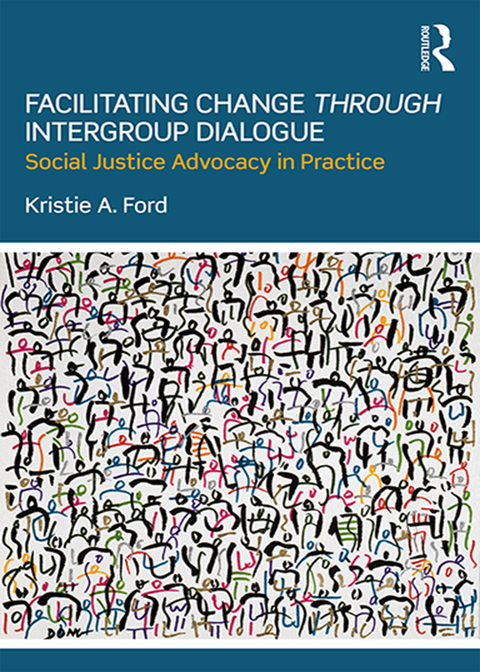 Cover image for book Facilitating Change through Intergroup Dialogue