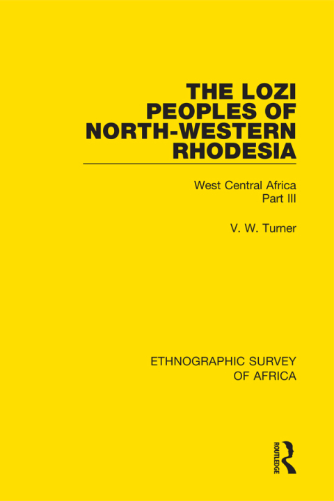 Cover image for book The Lozi Peoples of North-Western Rhodesia
