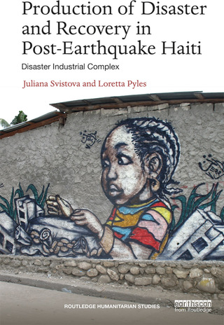 Production of Disaster and Recovery in Post-Earthquake Haiti