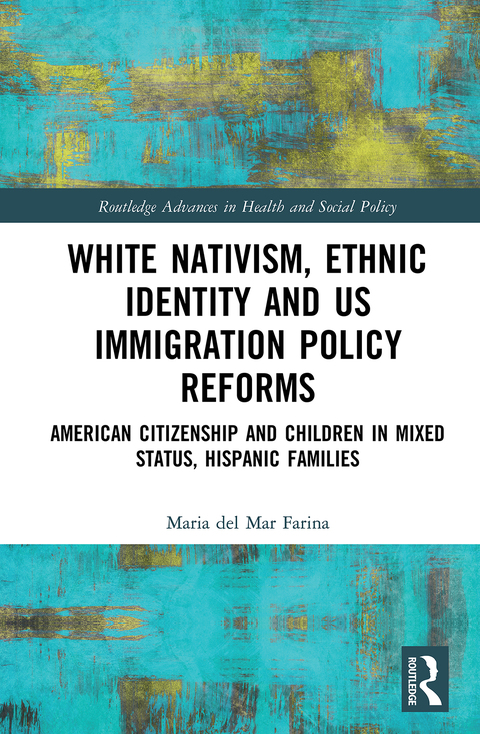 Cover image for book White Nativism, Ethnic Identity and US Immigration Policy Reforms