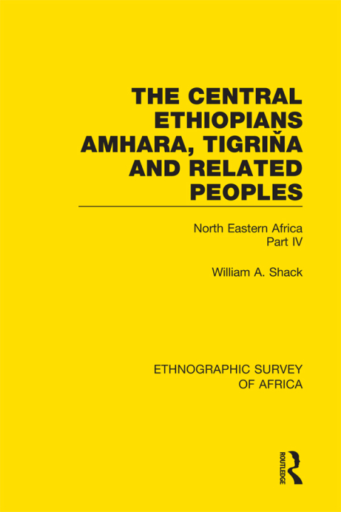 Cover image for book The Central Ethiopians, Amhara, Tigriňa and Related Peoples