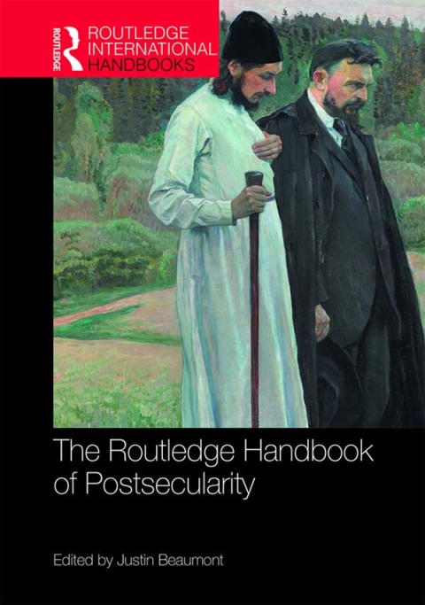 Cover image for book The Routledge Handbook of Postsecularity