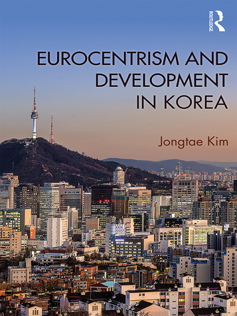 Cover image for book Eurocentrism and Development in Korea