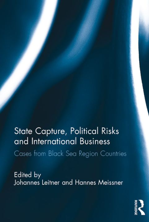 Cover image for book State Capture, Political Risks and International Business