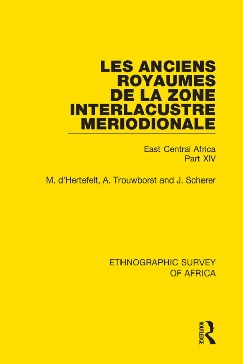 Cover image for book Les Anciens Royaumes de la Zone Interlacustre Meriodionale (Rwanda, Burundi, Buha)