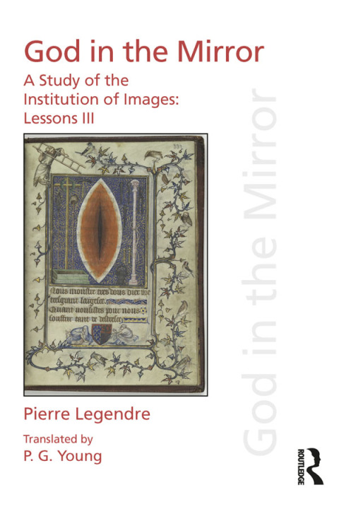 Cover image for book Pierre Legendre Lessons III God in the Mirror