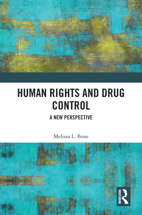 Cover image for book Human Rights and Drug Control