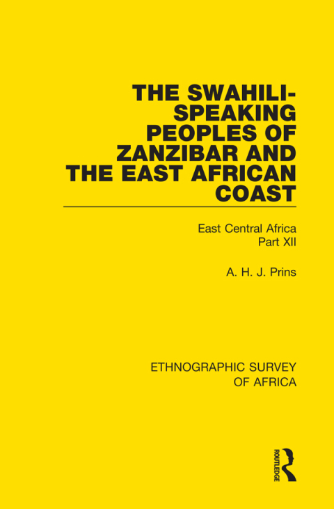 Cover image for book The Swahili-Speaking Peoples of Zanzibar and the East African Coast (Arabs, Shirazi and Swahili)