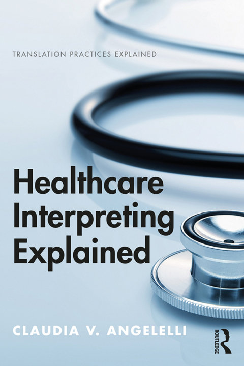 Cover image for book Healthcare Interpreting Explained