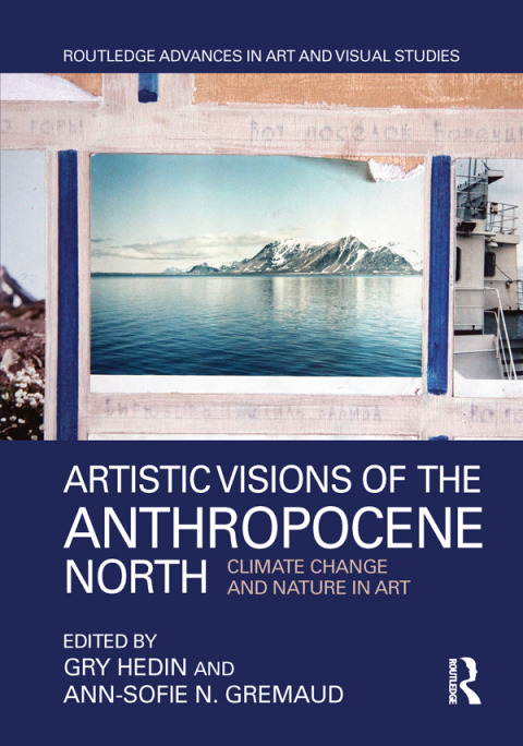 Cover image for book Artistic Visions of the Anthropocene North