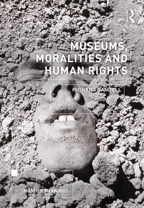 Cover image for book Museums, Moralities and Human Rights