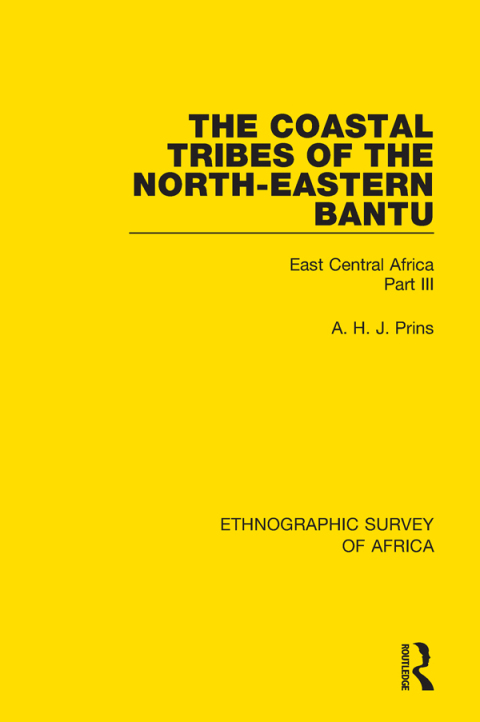 Cover image for book The Coastal Tribes of the North-Eastern Bantu (Pokomo, Nyika, Teita)