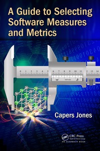Cover image: A Guide to Selecting Software Measures and Metrics 1st edition 9781138033078