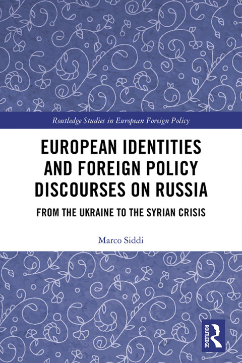 Cover image for book European Identities and Foreign Policy Discourses on Russia