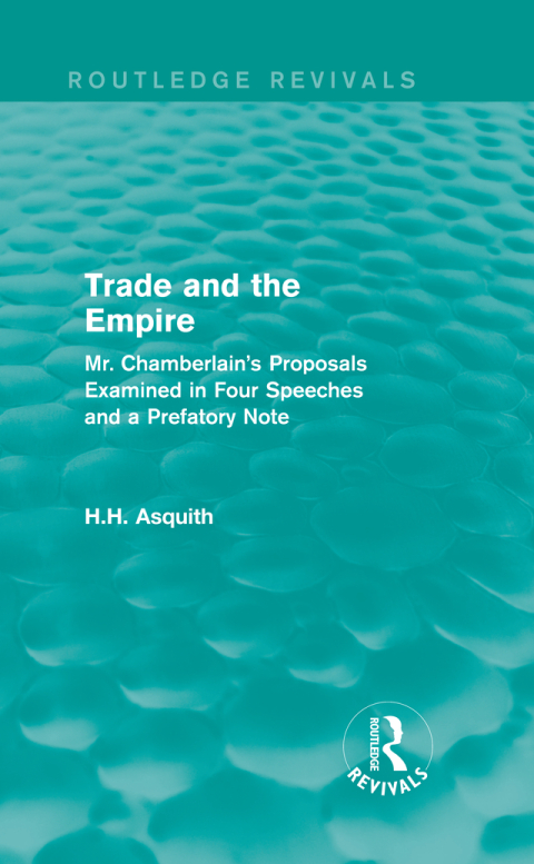 Cover image for book Routledge Revivals: Trade and the Empire (1903)