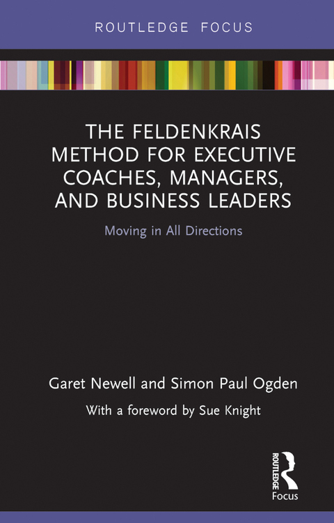 Cover image for book The Feldenkrais Method for Executive Coaches, Managers, and Business Leaders