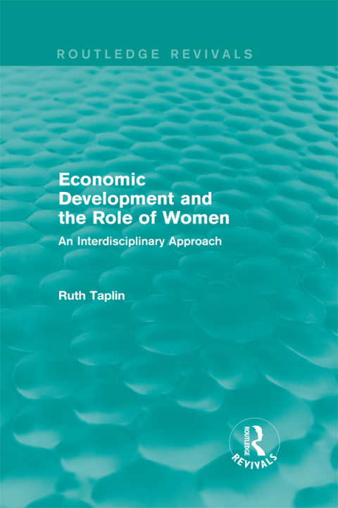 Cover image for book Routledge Revivals: Economic Development and the Role of Women (1989)