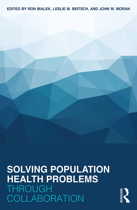 Cover image for book Solving Population Health Problems through Collaboration