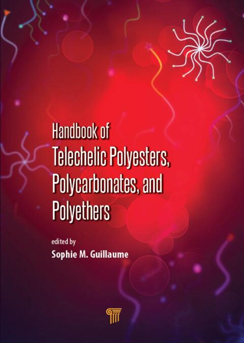 Cover image for book Handbook of Telechelic Polyesters, Polycarbonates, and Polyethers
