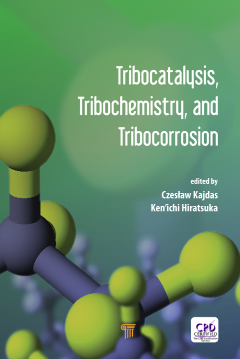 Cover image for book Tribocatalysis, Tribochemistry, and Tribocorrosion