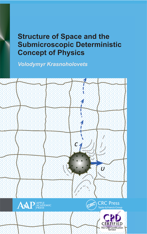 Cover image for book Structure of Space and the Submicroscopic Deterministic Concept of Physics