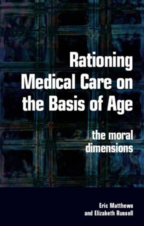 Cover image for book Rationing Medical Care on the Basis of Age