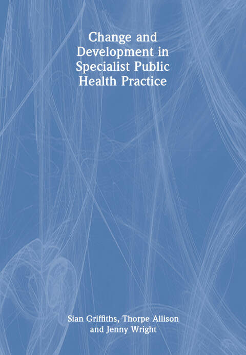 Change and Development in Specialist Public Health Practice 